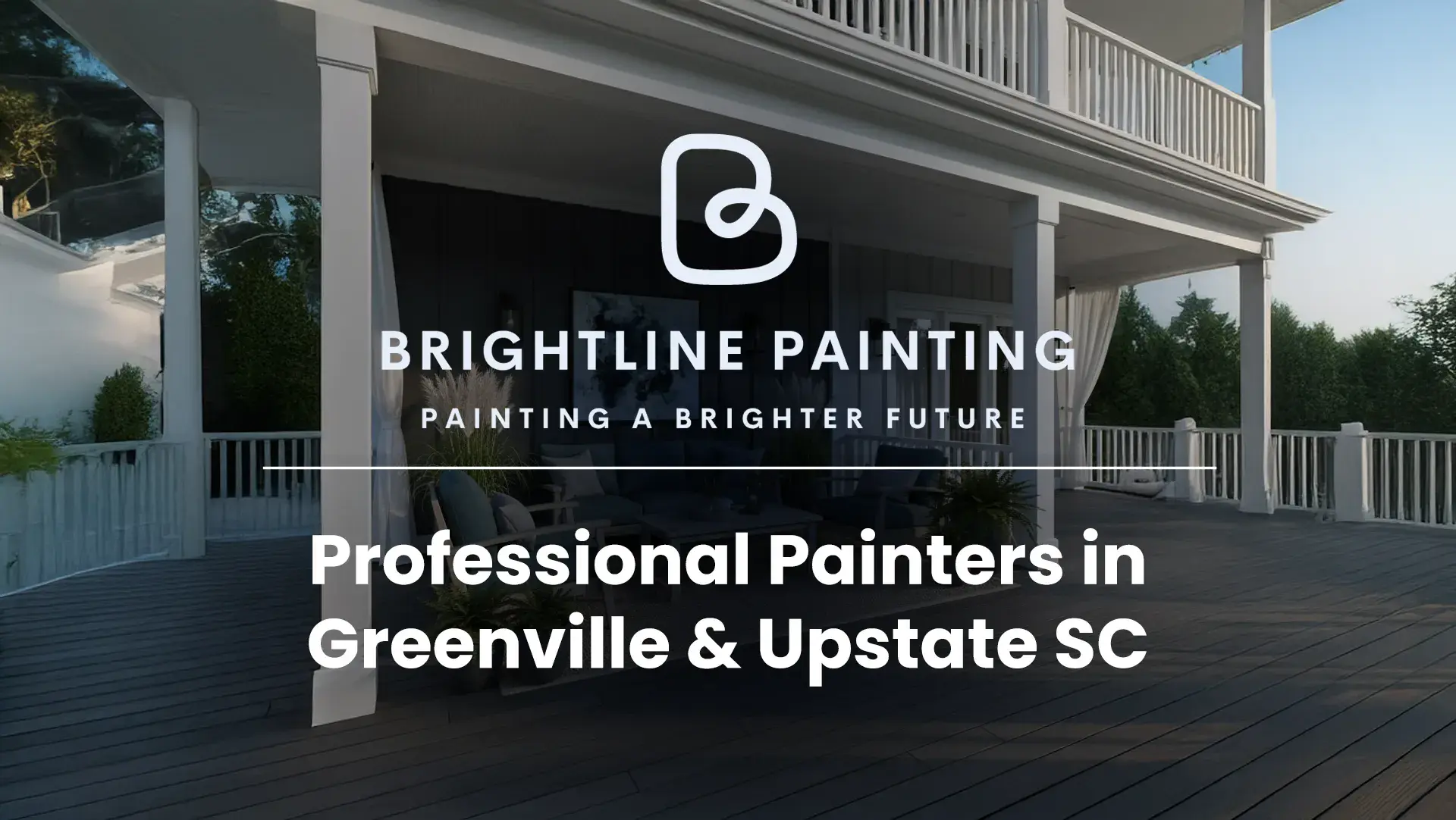 Brightline Painting - Greenville Painting Company - Painting in Greenville